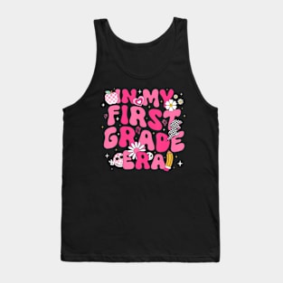 In My First Grade Era Girl Back To School 1st Grade Teacher Tank Top